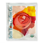 Bella Rosa Coffee Co. organic coffee bag with vibrant rose artwork and USDA Organic label.